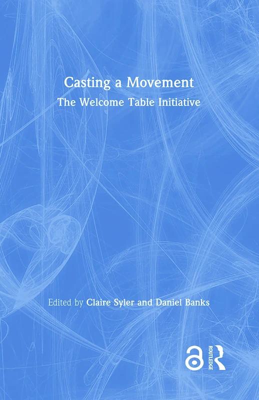 Casting a Movement: The Welcome Table Initiative - Image 1