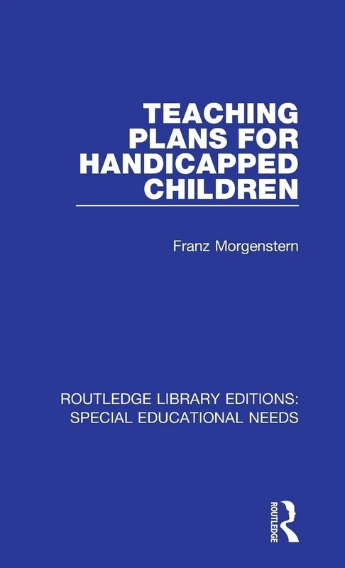 Teaching Plans for Handicapped Children: 38 (Routledge Library Editions: Special Educational Needs)