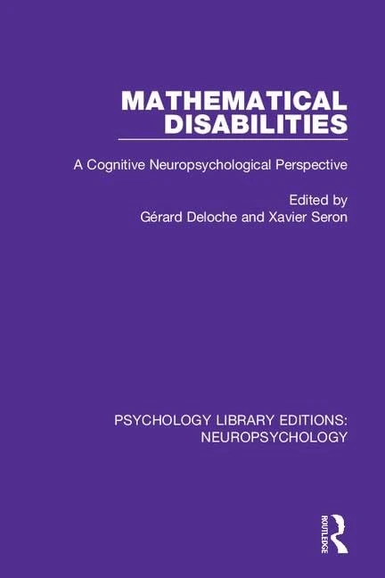 Routledge Mathematical Disabilities: Cognitive Neuropsychology