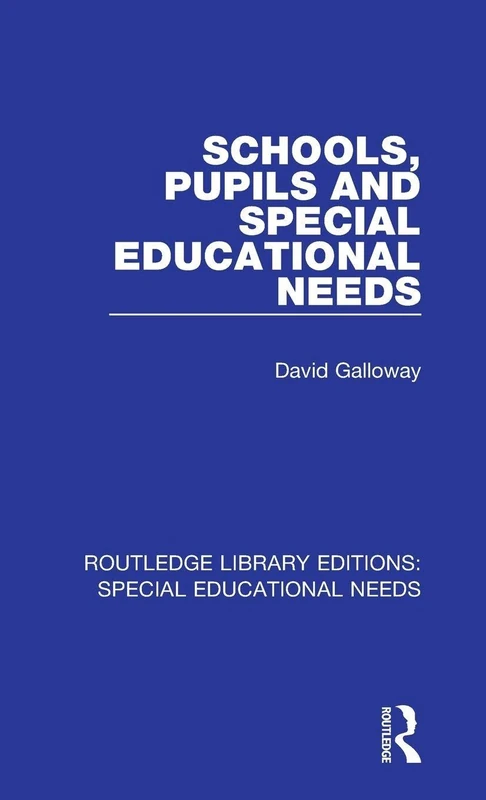 Schools, Pupils and Special Educational Needs: 24 (Routledge Library Editions: Special Educational Needs) - Image 1