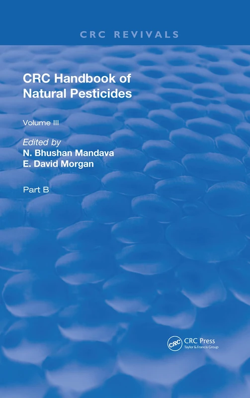 CRC Press Handbook of Natural Pesticides - Volume III