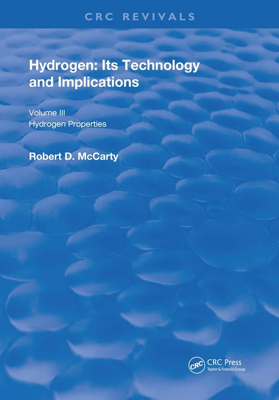 Hydrogen: Its Technology and Implication: Hydrogen Properties - Volume III: 3