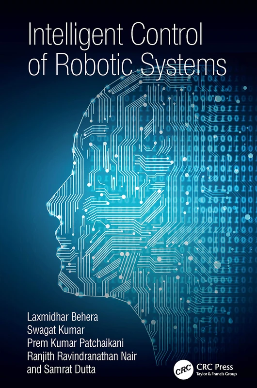 CRC Press - Intelligent Control of Robotic Systems Book