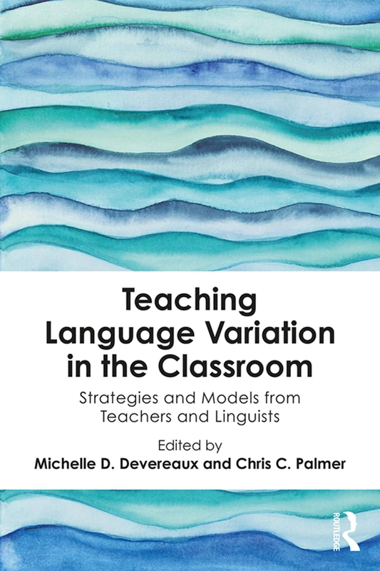Routledge Teaching Language Variation in the Classroom Book