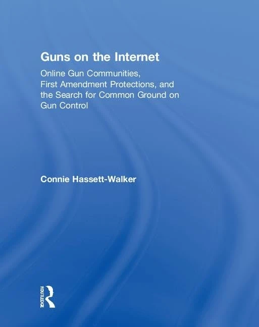 Routledge - Guns on the Internet Academic Book