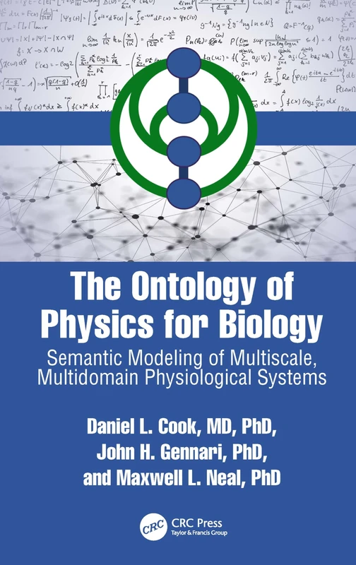 The Ontology of Physics for Biology: Semantic Modeling of Multiscale, Multidomain Physiological Systems