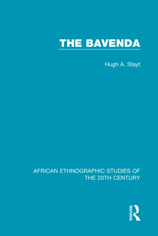 Routledge - The Bavenda: 62 (African Ethnographic Studies)