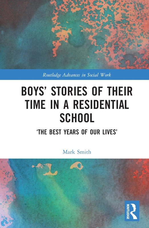 Routledge Boys' Stories of Their Time in a Residential School