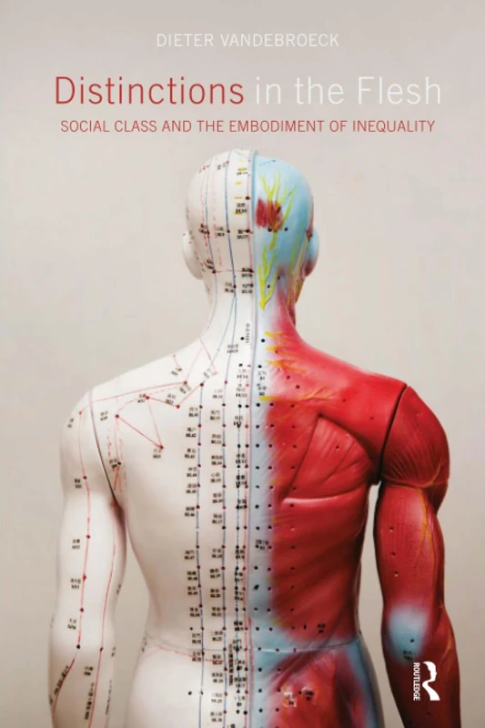 Distinctions in the Flesh: Social Class and the Embodiment of Inequality (CRESC)