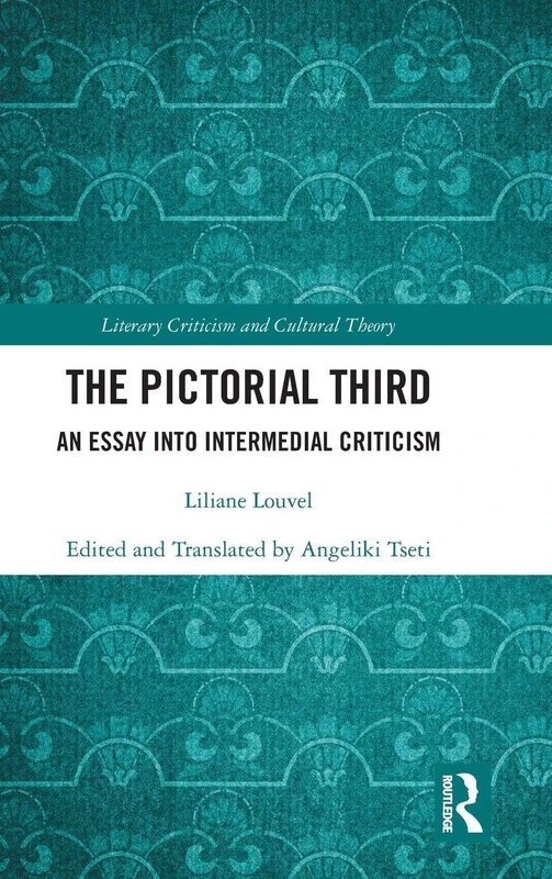 Routledge The Pictorial Third - Intermedial Criticism Essay
