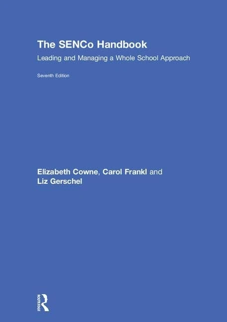 The SENCo Handbook: Leading and Managing a Whole School Approach