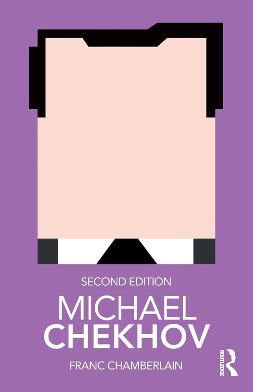 Michael Chekhov (Routledge Performance Practitioners)