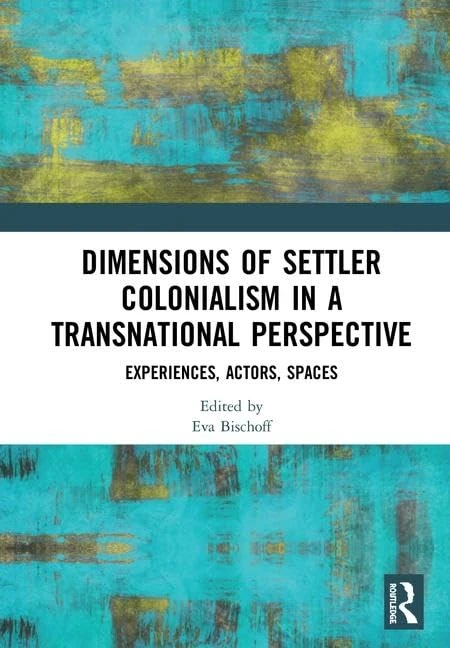 Routledge - Dimensions of Settler Colonialism - Academic Book