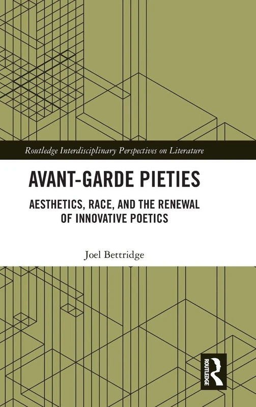 Routledge Avant-Garde Pieties - Poetry Theory & Criticism