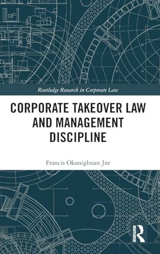 Routledge Corporate Takeover Law and Management Discipline
