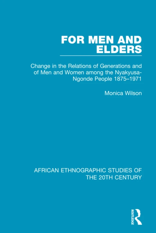 Routledge: For Men and Elders - Nyakyusa-Ngonde Study