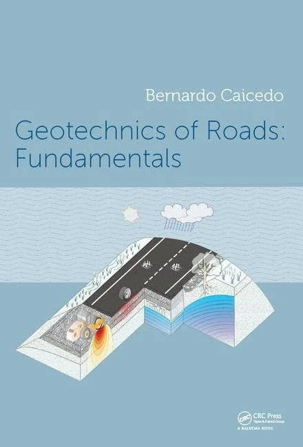 Geotechnics of Roads: Fundamentals: 1