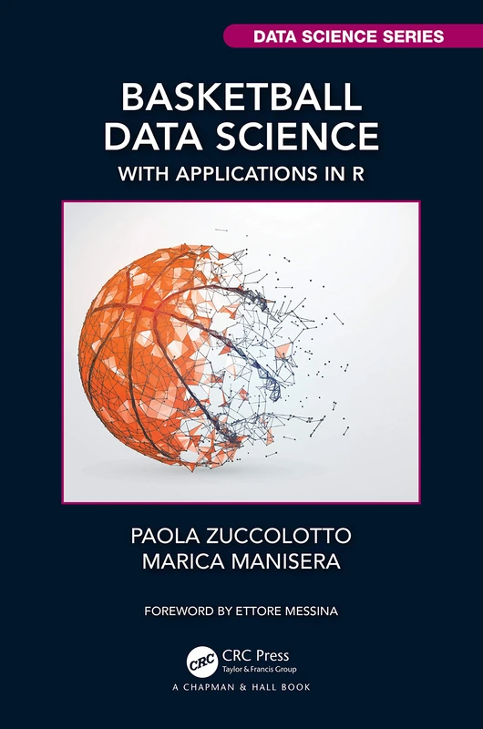 CRC Press Basketball Data Science: With Applications in R