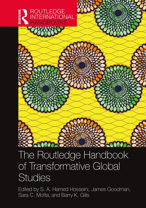 The Routledge Handbook of Transformative Global Studies (Routledge International Handbooks)