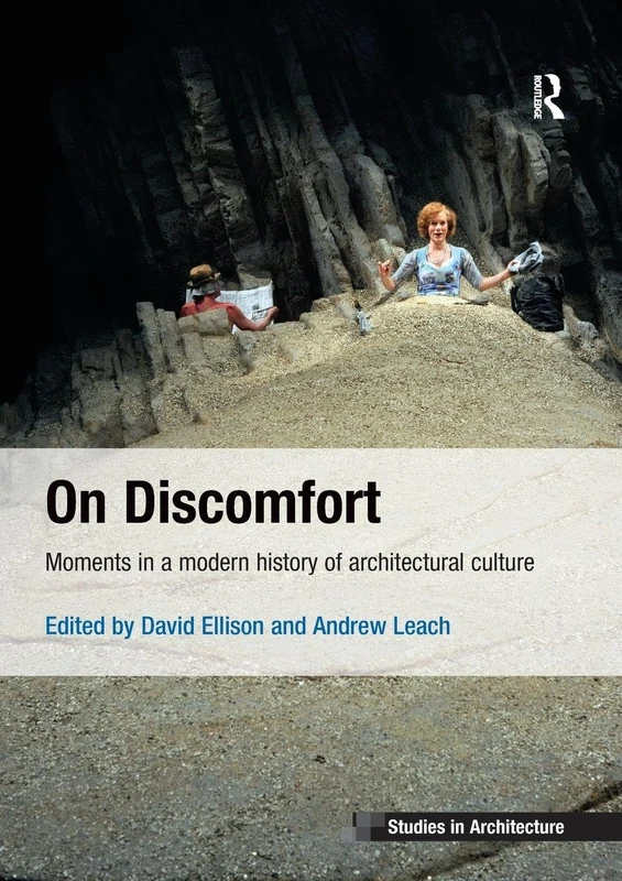 On Discomfort: Moments in a Modern History of Architectural Culture (Ashgate Studies in Architecture) - Image 1