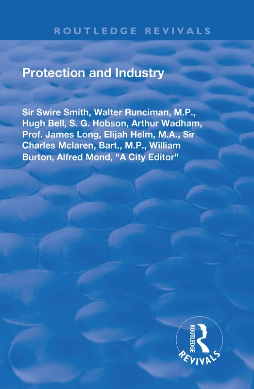Protection and Industry (Routledge Revivals)