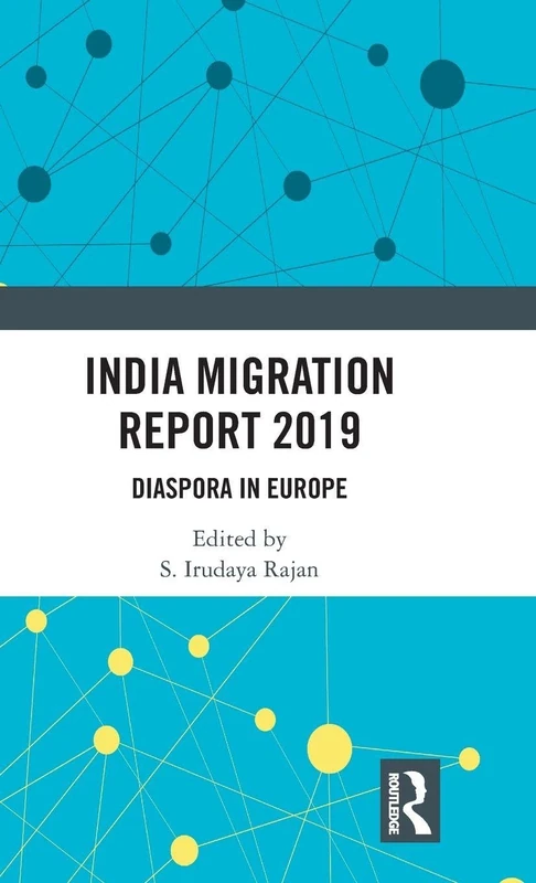 Routledge India Migration Report 2019: Diaspora in Europe