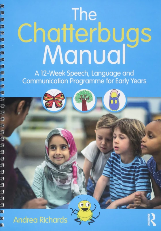 The Chatterbugs Manual: A 12-Week Speech, Language and Communication Programme for Early Years