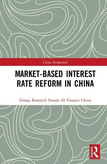 Routledge Market-Based Interest Rate Reform in China Book