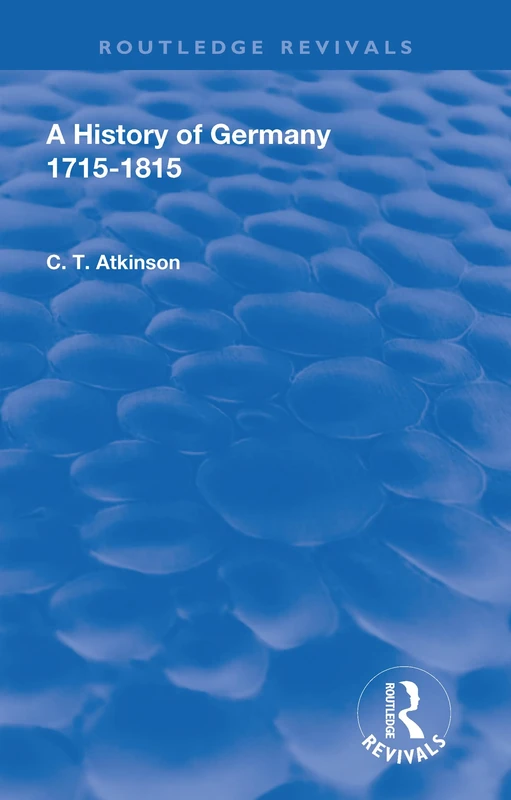 A History of Germany 1715-1815 (Routledge Revivals)