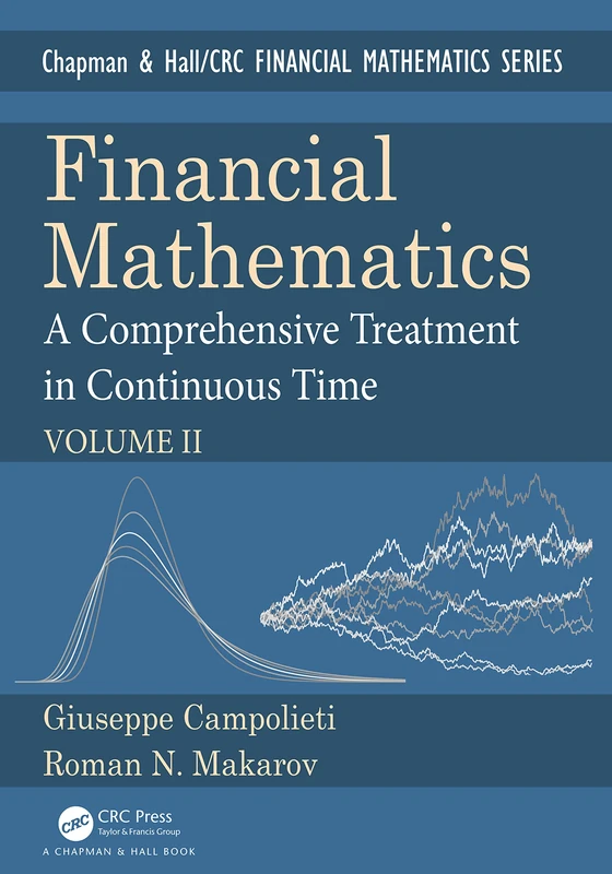 Financial Mathematics: A Comprehensive Treatment in Continuous Time Volume II (Textbooks in Mathematics) - Image 1