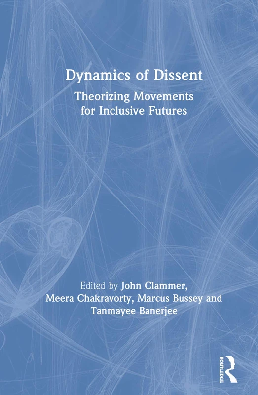 Dynamics of Dissent by Routledge - Social Movement Theory Book