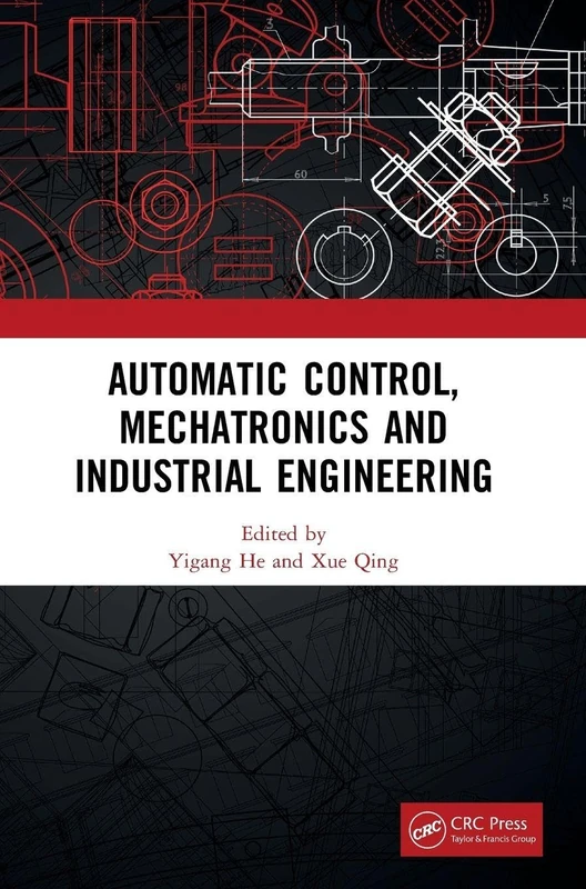 CRC Press Automatic Control and Mechatronics Conference 2018