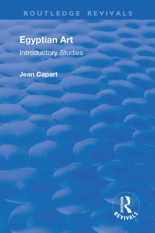 Egyptian Art: Introductory Studies (Routledge Revivals)