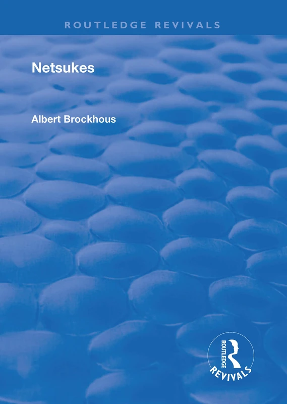 Netsukes (Routledge Revivals) - Image 1