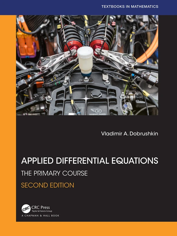Applied Differential Equations: The Primary Course (Textbooks in Mathematics)