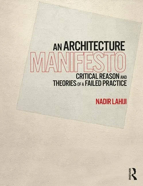 Routledge - An Architecture Manifesto: Critical Reason and Theory