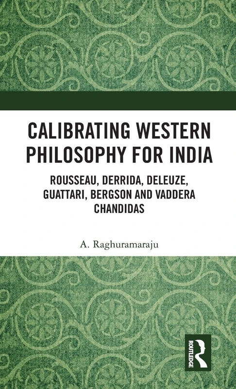 Routledge Calibrating Western Philosophy for India - Book
