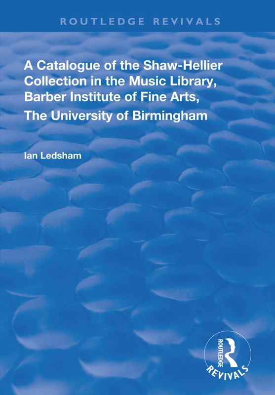 A Catalogue of the Shaw-Hellier Collection (Routledge Revivals) - Image 1