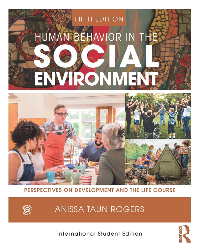 Human Behavior in the Social Environment: Perspectives on Development and the Life Course