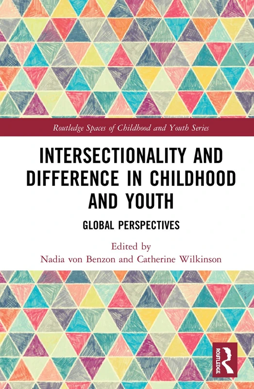Routledge Intersectionality and Difference in Childhood and Youth