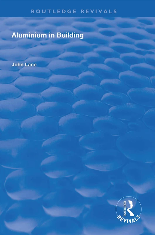 Aluminium in Building (Routledge Revivals)