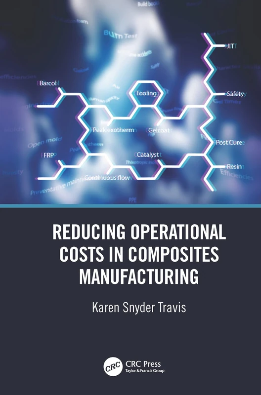 CRC Press - Reducing Operational Costs in Composites Manufacturing