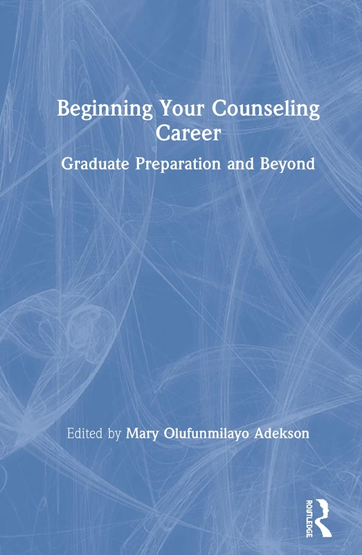 Routledge - Beginning Your Counseling Career Textbook