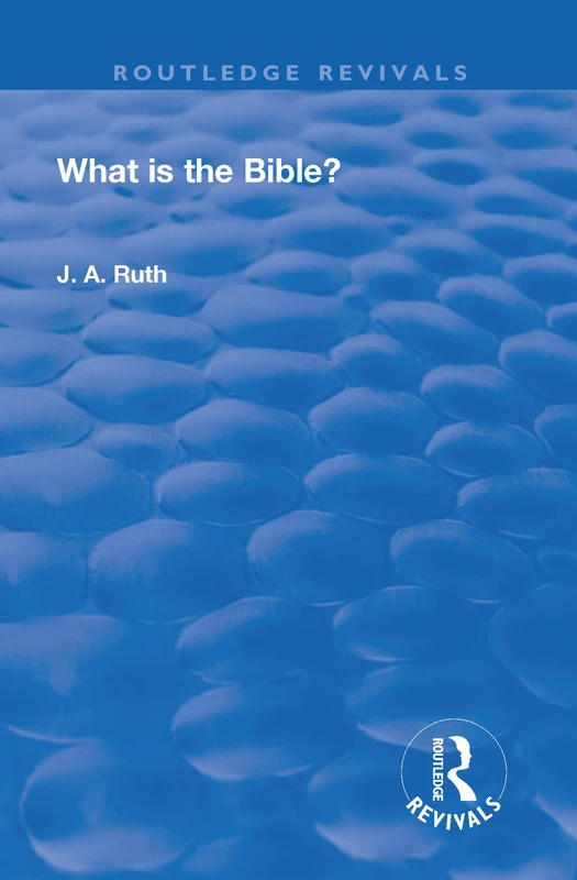 What is the Bible? (Routledge Revivals)
