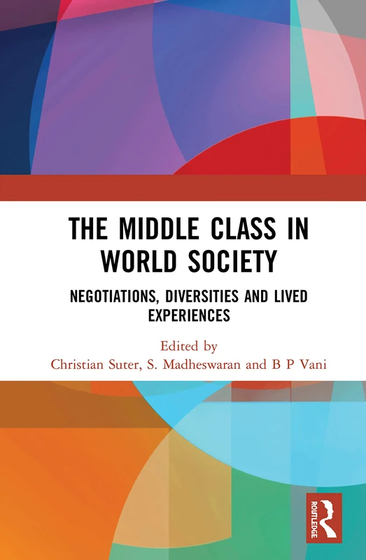 Routledge - The Middle Class in World Society Book