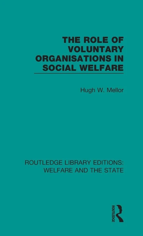Routledge - The Role of Voluntary Organisations in Social Welfare