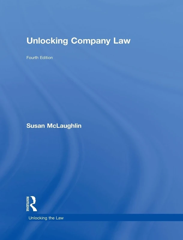 Unlocking Company Law (Unlocking the Law)