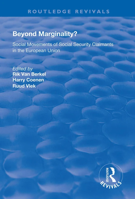 Beyond Marginality?: Social Movements of Social Security Claimants in the European Union (Routledge Revivals)