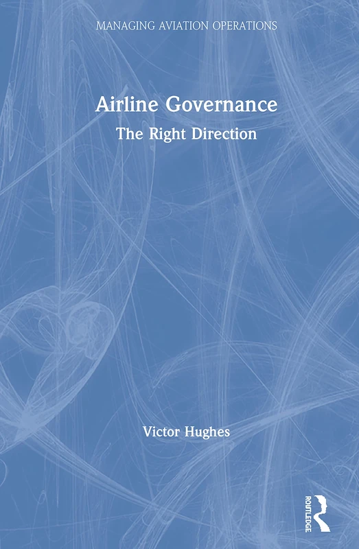 Routledge Airline Governance: The Right Direction - Aviation Guide