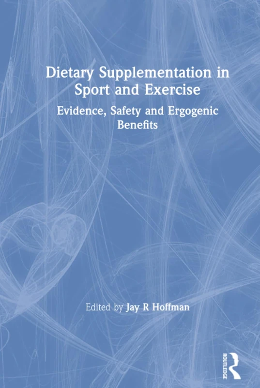 Dietary Supplementation in Sport and Exercise: Evidence, Safety and Ergogenic Benefits